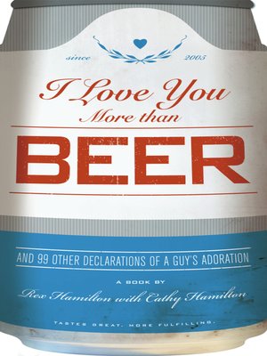cover image of I Love You More Than Beer